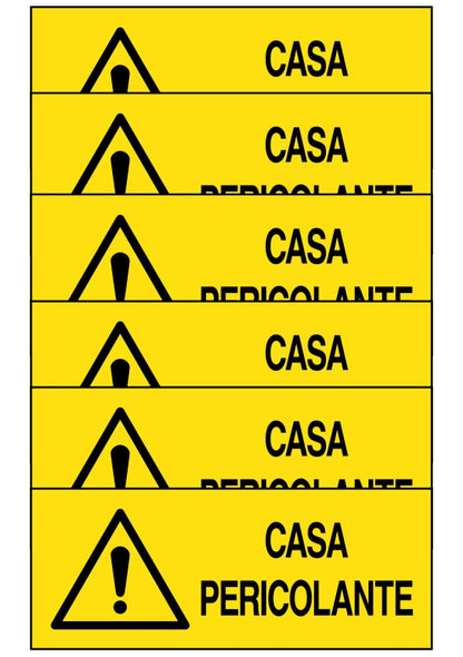 GLOBAL KIT DI 6 ADESIVI UNI - CASA PERICOLANTE - Pittogramma ISO 7010 Con Stampa Diretta U.V. (IDEALE ANCHE PER ESTERNO)