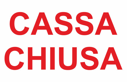GLOBAL CARTELLO SEGNALETICO - CASSA CHIUSA- Adesivo Extra Resistente, Pannello in Forex, Pannello In Alluminio