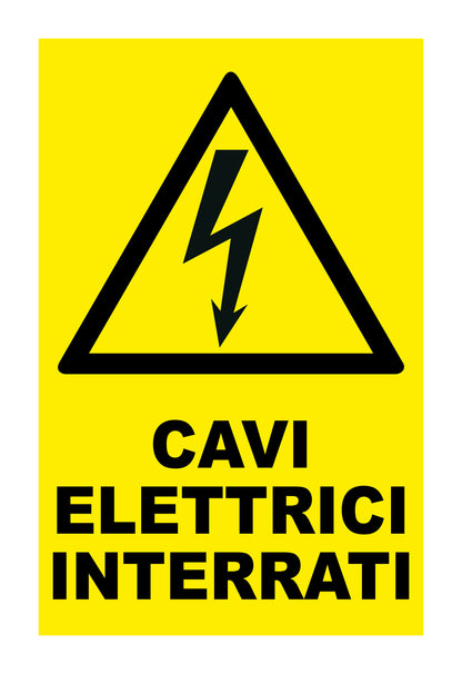 GLOBAL CARTELLO SEGNALETICO - CAVI ELETTRICI INTERRATI - Adesivo Extra Resistente, Pannello in Forex, Pannello In Alluminio