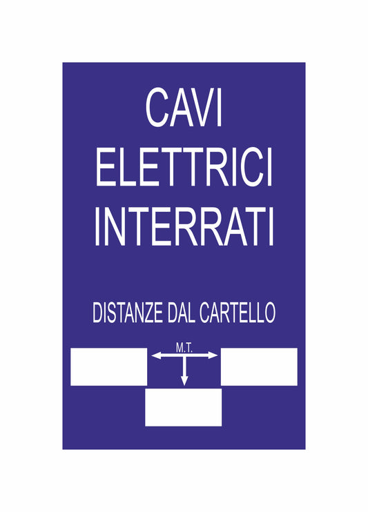 GLOBAL CARTELLO SEGNALETICO - CAVI ELETTRICI INTERRATI MODELLO 2 - Adesivo Extra Resistente, Pannello in Forex, Pannello In Alluminio