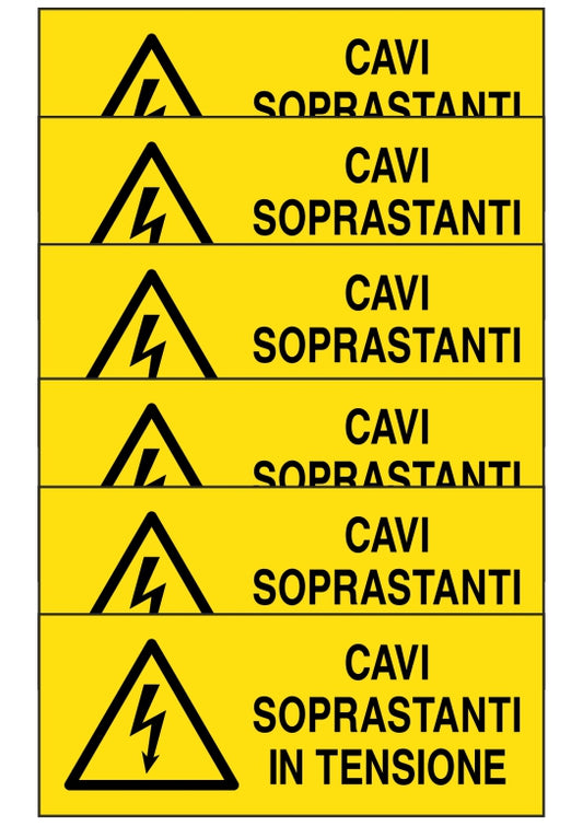 KIT DI 6 ADESIVI UNI - CAVI SOPRASTANTI IN TENSIONE - Pittogramma ISO 7010 Con Stampa Diretta U.V. (IDEALE ANCHE PER ESTERNO)