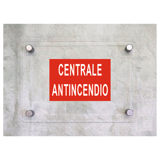 Global Targa Cartello in plexiglass - CENTRALE ANTINCENDIO - Con Distanziali in acciaio inox, Stampa UV.
