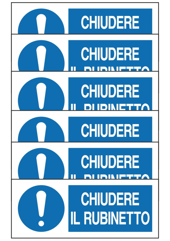 GLOBAL KIT DI 6 ADESIVI UNI - CHIUDERE IL RUBINETTO - Pittogramma ISO 7010 Con Stampa Diretta U.V. (IDEALE ANCHE PER ESTERNO)