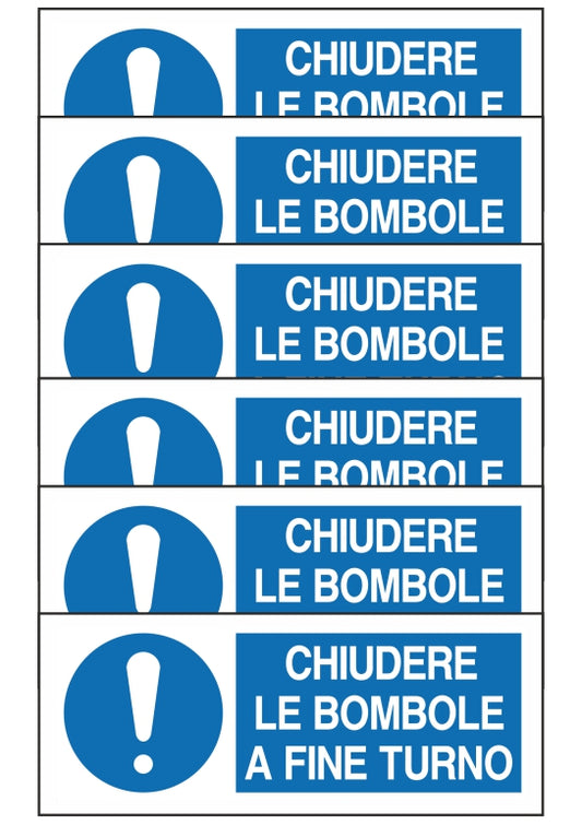 GLOBAL KIT DI 6 ADESIVI UNI - CHIUDERE LE BOMBOLE A FINE TURNO - Pittogramma ISO 7010 Con Stampa Diretta U.V. (IDEALE ANCHE PER ESTERNO)