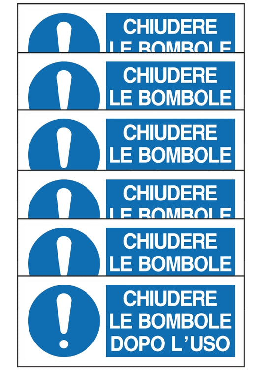 GLOBAL KIT DI 6 ADESIVI UNI - CHIUDERE LE BOMBOLE DOPO L'USO - Pittogramma ISO 7010 Con Stampa Diretta U.V. (IDEALE ANCHE PER ESTERNO)