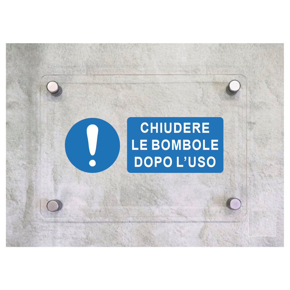 Global Targa Cartello in plexiglass UNI - CHIUDERE LE BOMBOLE DOPO L'USO - Con Distanziali in acciaio inox, Stampa UV