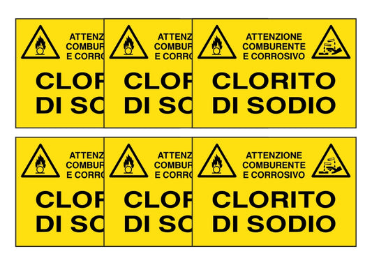 KIT DI 6 ADESIVI RETTANGOLARI - CLORITO DI SODIO - Pittogramma ISO 7010 Con Stampa Diretta U.V. (IDEALE ANCHE PER ESTERNO)