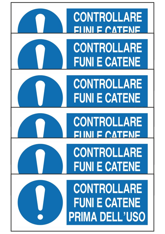 GLOBAL KIT DI 6 ADESIVI UNI - CONTROLLARE FUNI E CATENE PRIMA DELL'USO - Pittogramma ISO 7010 Con Stampa Diretta U.V. (IDEALE ANCHE PER ESTERNO)