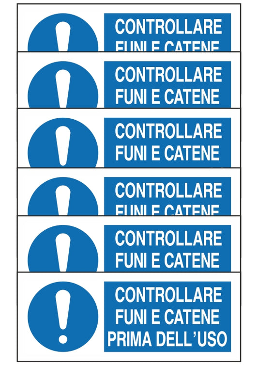 GLOBAL KIT DI 6 ADESIVI UNI - CONTROLLARE FUNI E CATENE PRIMA DELL'USO - Pittogramma ISO 7010 Con Stampa Diretta U.V. (IDEALE ANCHE PER ESTERNO)