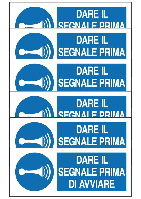 GLOBAL KIT DI 6 ADESIVI UNI - DARE IL SEGNALE PRIMA DI AVVIARE - Pittogramma ISO 7010 Con Stampa Diretta U.V. (IDEALE ANCHE PER ESTERNO)