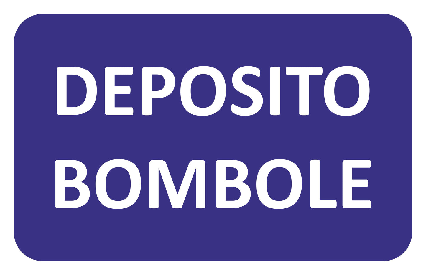 GLOBAL CARTELLO SEGNALETICO - DEPOSITO BOMBOLE  - Adesivo Extra Resistente, Pannello in Forex, Pannello In Alluminio