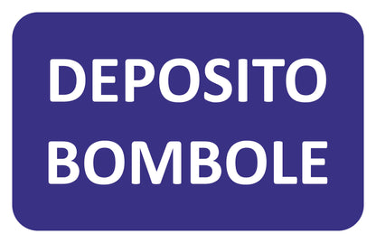 GLOBAL CARTELLO SEGNALETICO - DEPOSITO BOMBOLE  - Adesivo Extra Resistente, Pannello in Forex, Pannello In Alluminio