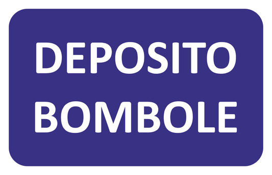 GLOBAL CARTELLO SEGNALETICO - DEPOSITO BOMBOLE  - Adesivo Extra Resistente, Pannello in Forex, Pannello In Alluminio