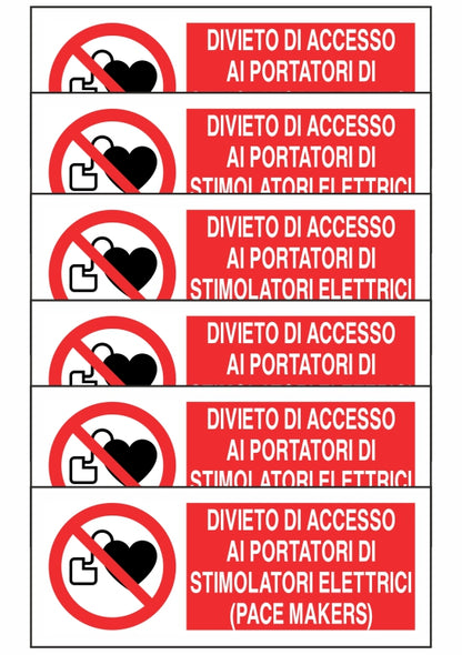 KIT DI 6 ADESIVI UNI - DIVIETO DI ACCESSO AI PORTATORI DI STIMOLATORI - Pittogramma ISO 7010 Con Stampa Diretta U.V. (IDEALE ANCHE PER ESTERNO)