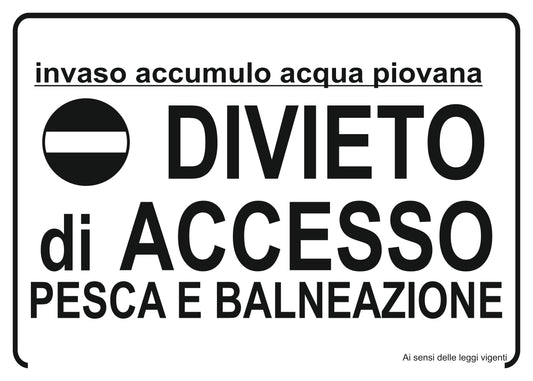 GLOBAL CARTELLO SEGNALETICO - DIVIETO DI ACCESSO PESCA E BALNEAZIONE - Adesivo Extra Resistente, Pannello in Forex, Pannello In Alluminio