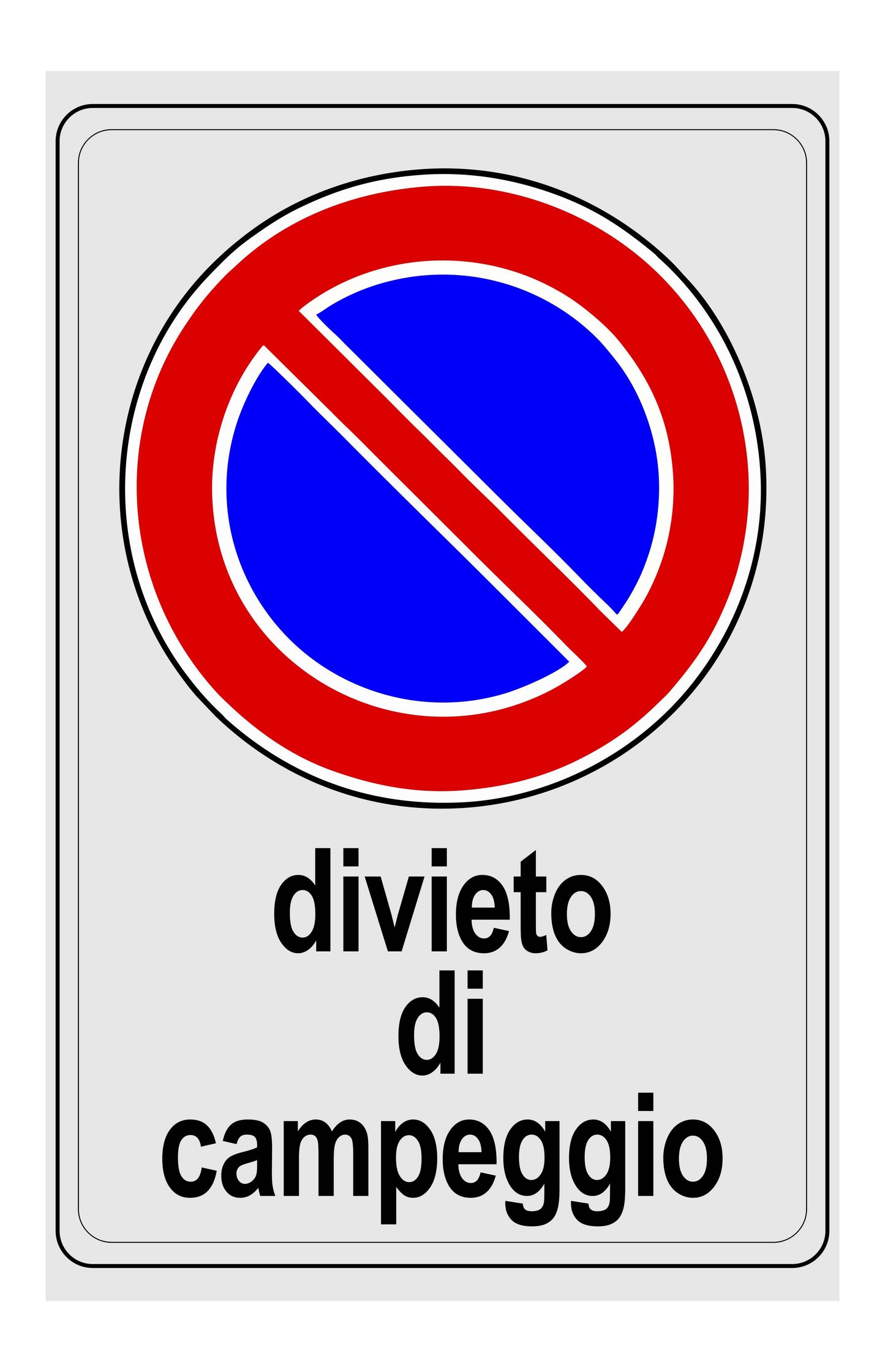 GLOBAL CARTELLO SEGNALETICO - divieto di campeggio - Adesivo Extra Resistente, Pannello in Forex, Pannello In Alluminio