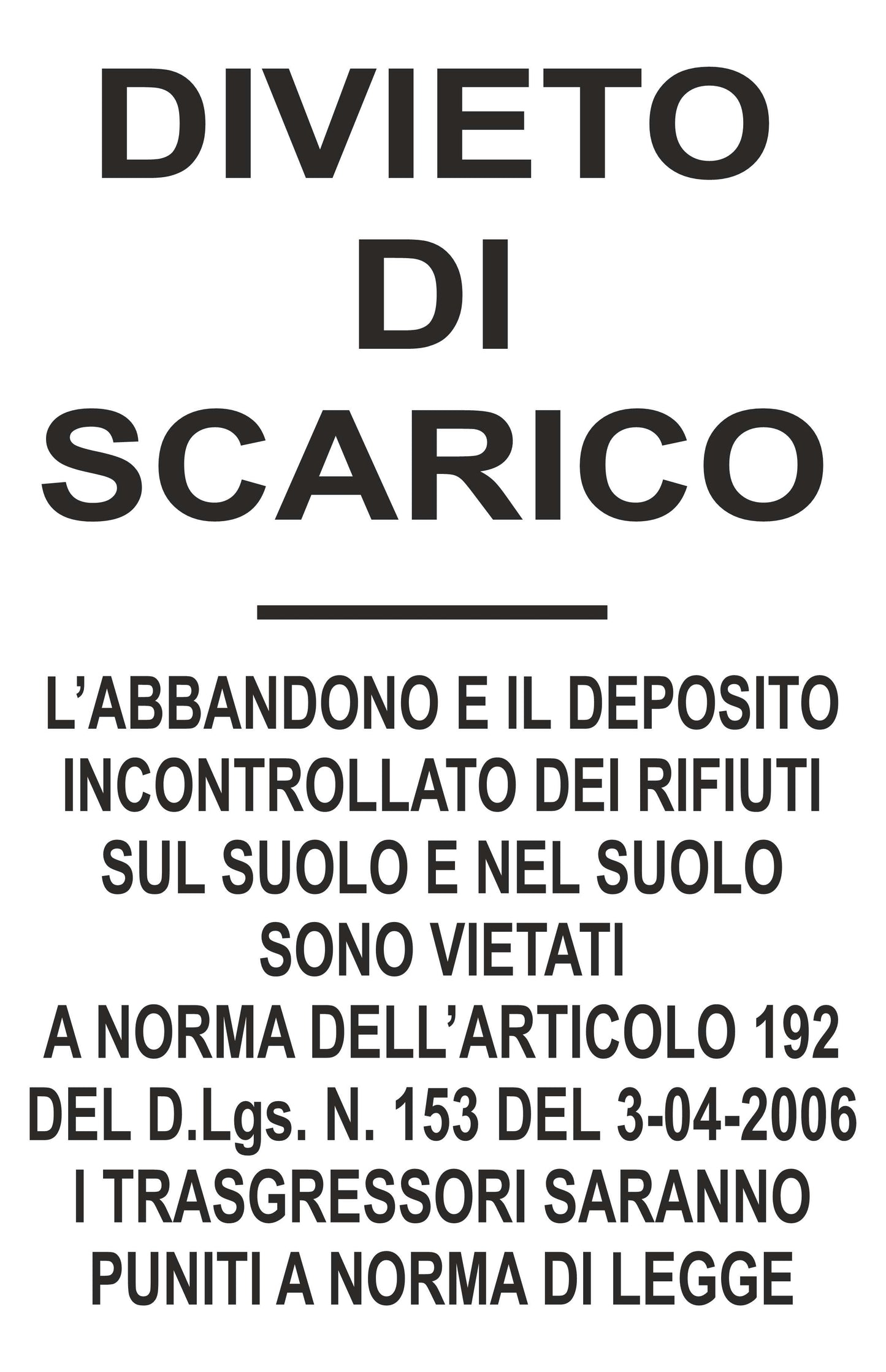 GLOBAL CARTELLO SEGNALETICO - DIVIETO DI SCARICO 2 - Adesivo Extra Resistente, Pannello in Forex, Pannello In Alluminio