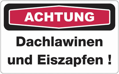 GLOBAL CARTELLO SEGNALETICO - Dachlawinen und Eiszapfen! -  Adesivo Extra Resistente, Pannello in Forex, Pannello In Alluminio