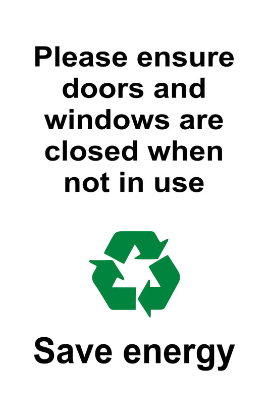 GLOBAL CARTELLO SEGNALETICO - Ensure Doors & Windows are Closed When Not In Use - Adesivo Extra Resistente, Pannello in Forex, Pannello In Alluminio