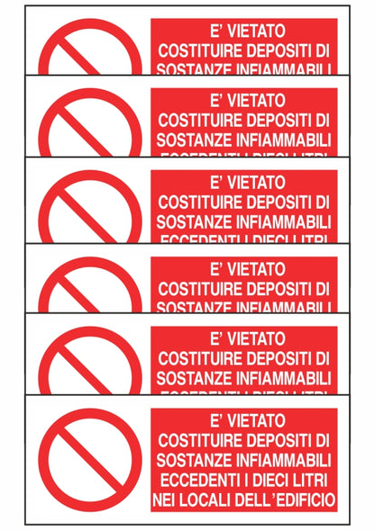 KIT DI 6 ADESIVI UNI - È VIETATO COSTITUIRE DEPOSITI DI SOSTANZE INFIAMMABILI - Pittogramma ISO 7010 Con Stampa Diretta U.V. (IDEALE ANCHE PER ESTERNO)