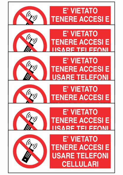 KIT DI 6 ADESIVI UNI - È VIETATO TENERE ACCESI E USARE TELEFONI CELLULARI - Pittogramma ISO 7010 Con Stampa Diretta U.V. (IDEALE ANCHE PER ESTERNO)