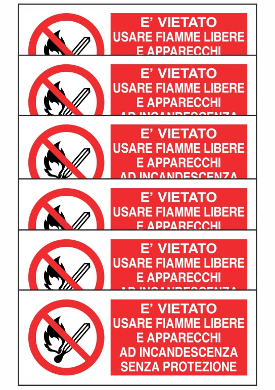 KIT DI 6 ADESIVI UNI - È VIETATO USARE FIAMME LIBERE E APPARECCHI AD INCANDESCENZA - Pittogramma ISO 7010 Con Stampa Diretta U.V. (IDEALE ANCHE PER ESTERNO)