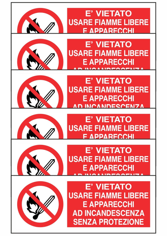 KIT DI 6 ADESIVI UNI - È VIETATO USARE FIAMME LIBERE E APPARECCHI AD INCANDESCENZA - Pittogramma ISO 7010 Con Stampa Diretta U.V. (IDEALE ANCHE PER ESTERNO)