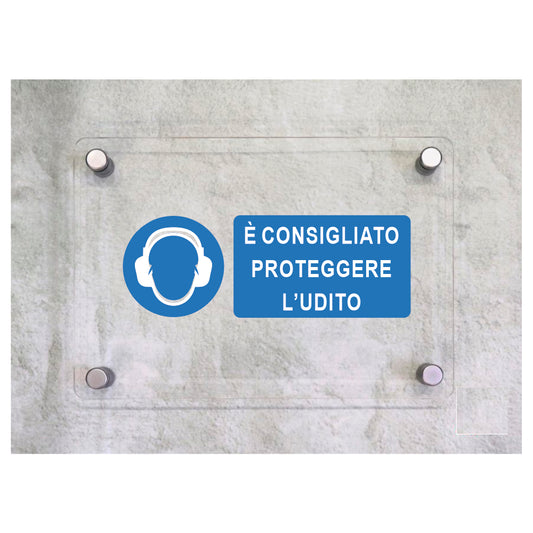 Global Targa Cartello in plexiglass UNI - E' CONSIGLIATO PROTEGGERE L'UDITO - Con Distanziali in acciaio inox, Stampa UV