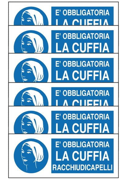 GLOBAL KIT DI 6 ADESIVI UNI - E' OBBLIGATORIA LA CUFFIA RACCHIUDI CAPELLI - Pittogramma ISO 7010 Con Stampa Diretta U.V. (IDEALE ANCHE PER ESTERNO)