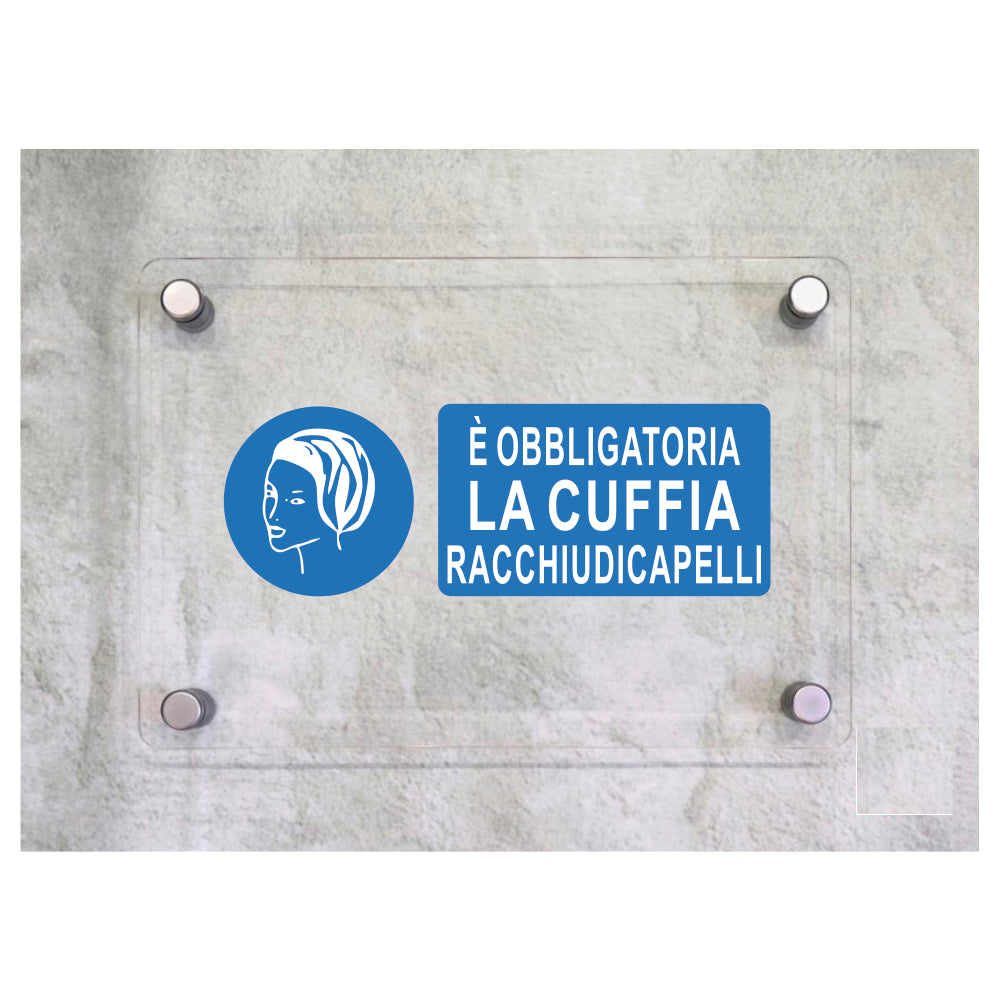 Global Targa Cartello in plexiglass UNI - E' OBBLIGATORIA LA CUFFIA RACCHIUDI CAPELLI  - Con Distanziali in acciaio inox, Stampa UV