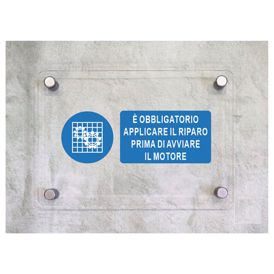 Global Targa Cartello in plexiglass UNI - E' OBBLIGATORIO APPLICARE IL RIPARO PRIMA DI AVVIARE IL MOTORE - Con Distanziali in acciaio inox, Stampa UV