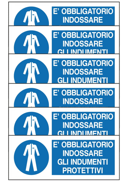 GLOBAL KIT DI 6 ADESIVI UNI - E' OBBLIGATORIO INDOSSARE GLI INDUMENTI PROTETTIVI - Pittogramma ISO 7010 Con Stampa Diretta U.V. (IDEALE ANCHE PER ESTERNO)