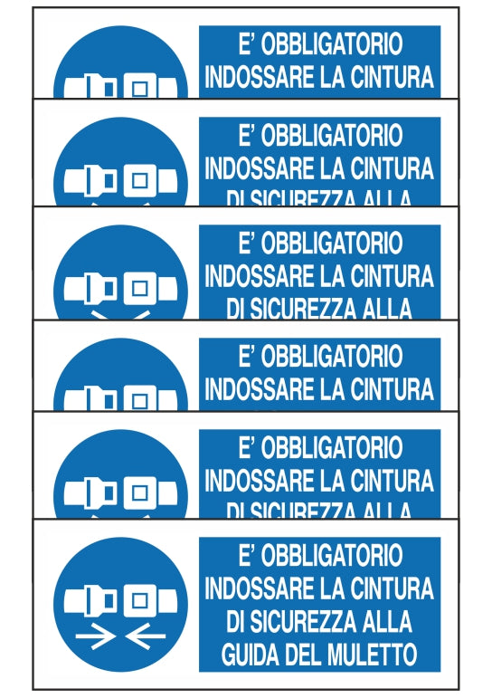 GLOBAL KIT DI 6 ADESIVI UNI - E' OBBLIGATORIO INDOSSARE LA CINTURA DI SICUREZZA - Pittogramma ISO 7010 Con Stampa Diretta U.V. (IDEALE ANCHE PER ESTERNO)
