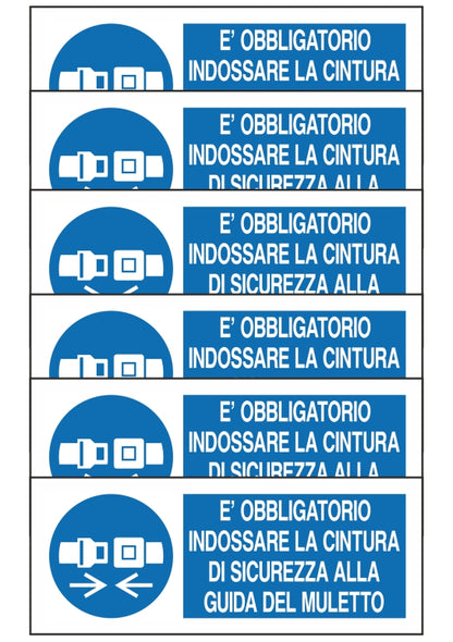 GLOBAL KIT DI 6 ADESIVI UNI - E' OBBLIGATORIO INDOSSARE LA CINTURA DI SICUREZZA - Pittogramma ISO 7010 Con Stampa Diretta U.V. (IDEALE ANCHE PER ESTERNO)