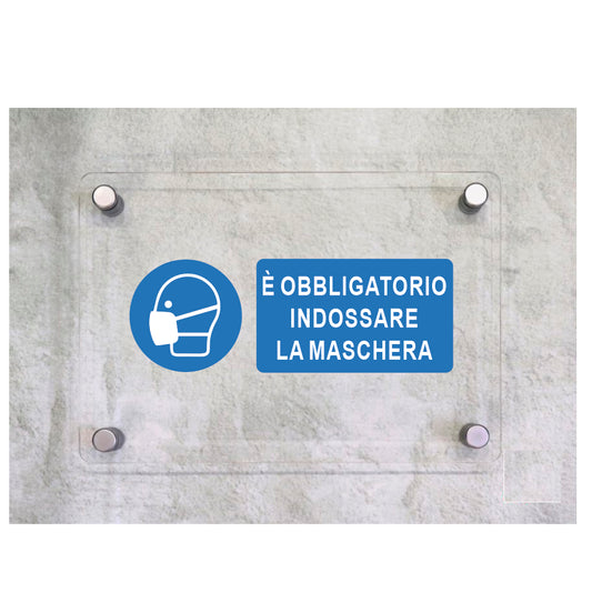 Global Targa Cartello in plexiglass UNI - E' OBBLIGATORIO INDOSSARE LA MASCHERA - Con Distanziali in acciaio inox, Stampa UV