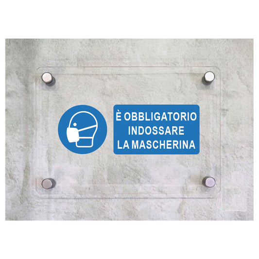Global Targa Cartello in plexiglass UNI - E' OBBLIGATORIO INDOSSARE LA MASCHERINA - Con Distanziali in acciaio inox, Stampa UV