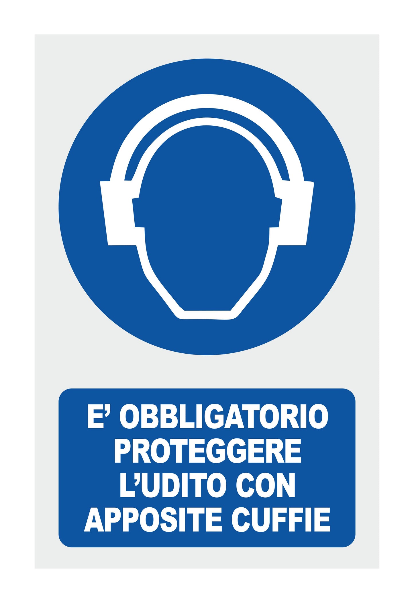 GLOBAL CARTELLO SEGNALETICO - E' OBBLIGATORIO PROTEGGERE L'UDITO CON APPOSITE CUFFIE - Adesivo Extra Resistente, Pannello in Forex, Pannello In Alluminio