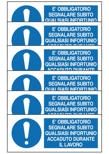 GLOBAL KIT DI 6 ADESIVI UNI - E' OBBLIGATORIO SEGNALARE SUBITO QUALSIASI INFORTUNIO - Pittogramma ISO 7010 Con Stampa Diretta U.V. (IDEALE ANCHE PER ESTERNO)