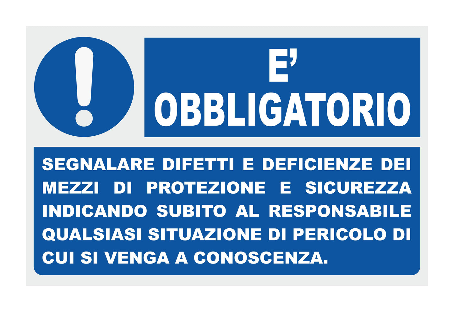 GLOBAL CARTELLO SEGNALETICO - E' OBBLIGATORIO SEGNALARE DIFETTI E DEFICIENZIE  - Adesivo Extra Resistente, Pannello in Forex, Pannello In Alluminio