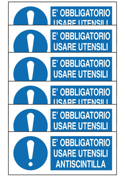 GLOBAL KIT DI 6 ADESIVI UNI - E' OBBLIGATORIO USARE UTENSILI ANTISCINTILLA - Pittogramma ISO 7010 Con Stampa Diretta U.V. (IDEALE ANCHE PER ESTERNO)