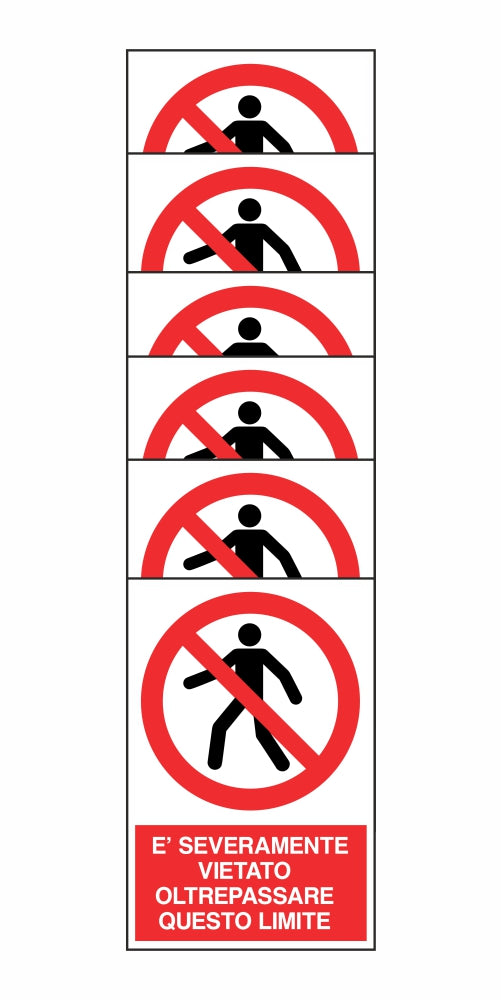KIT DI 6 ADESIVI RETTANGOLARI - È SEVERAMENTE VIETATO OLTREPASSARE QUESTO LIMITE - Pittogramma ISO 7010 Con Stampa Diretta U.V. (IDEALE ANCHE PER ESTERNO)