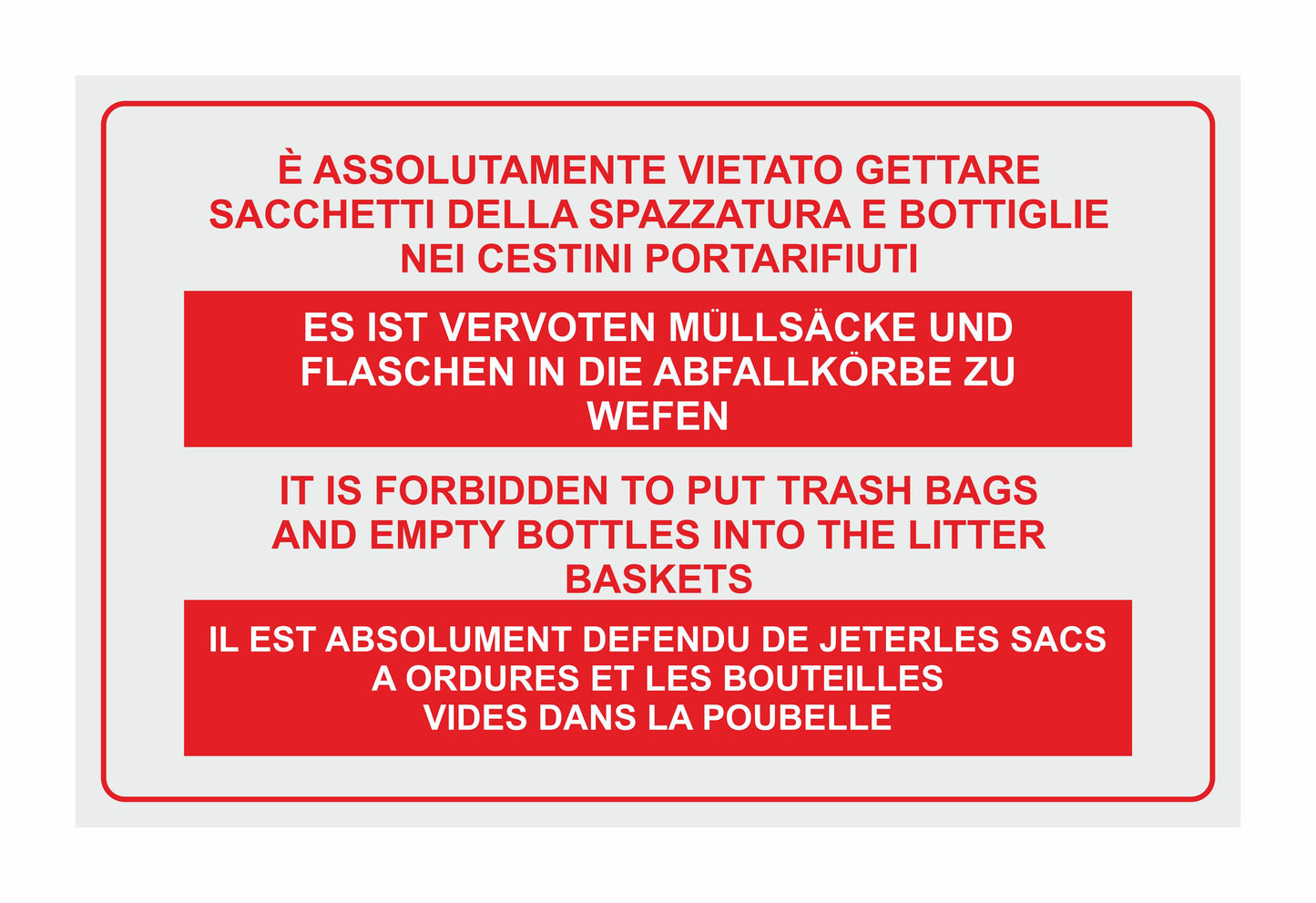 GLOBAL CARTELLO SEGNALETICO - E' assolutamente vietato gettare sacchetti della spazzatura - Adesivo Extra Resistente, Pannello in Forex, Pannello In Alluminio