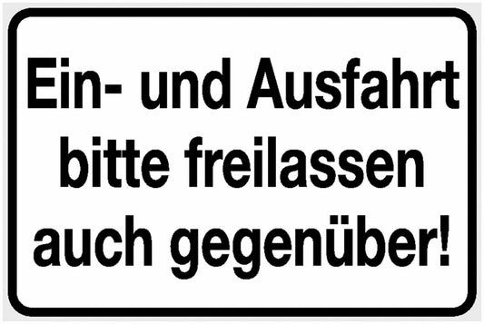 GLOBAL CARTELLO SEGNALETICO - Ein- und Ausfahrt bitte freilassen auch gegenüber! -  Adesivo Extra Resistente, Pannello in Forex, Pannello In Alluminio