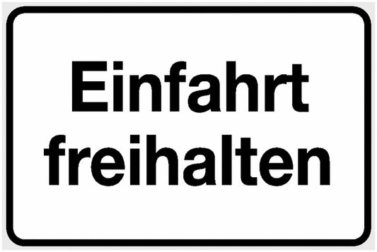 GLOBAL CARTELLO SEGNALETICO - Einfahrt freihalten -  Adesivo Extra Resistente, Pannello in Forex, Pannello In Alluminio