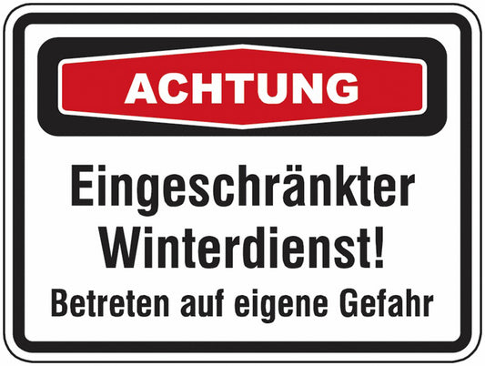 GLOBAL CARTELLO SEGNALETICO - Eingeschränkter Winterdienst! Betreten auf eigene Gefahr -  Adesivo Extra Resistente, Pannello in Forex, Pannello In Alluminio