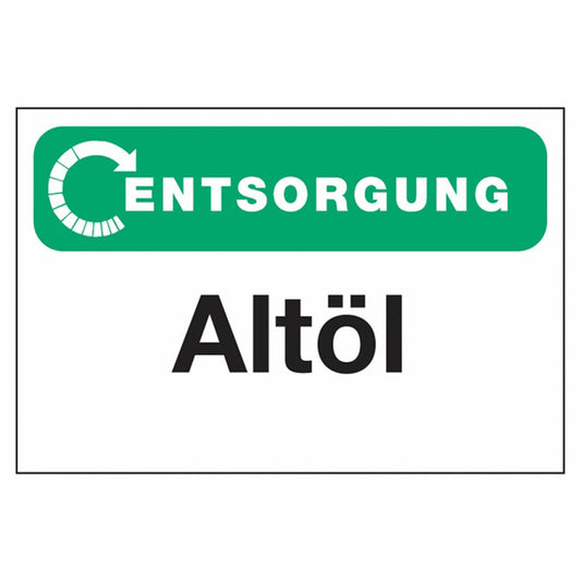 GLOBAL CARTELLO SEGNALETICO - Entsorgung Altöl -  Adesivo Extra Resistente, Pannello in Forex, Pannello In Alluminio