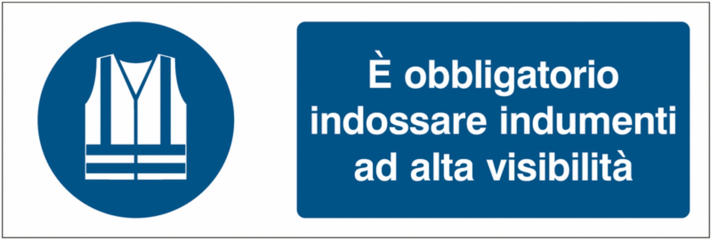 GLOBAL CARTELLO SEGNALETICO UNI - È obbligatorio indossare indumenti ad alta visibilità - Adesivo Extra Resistente, Pannello in Forex, Pannello In Alluminio