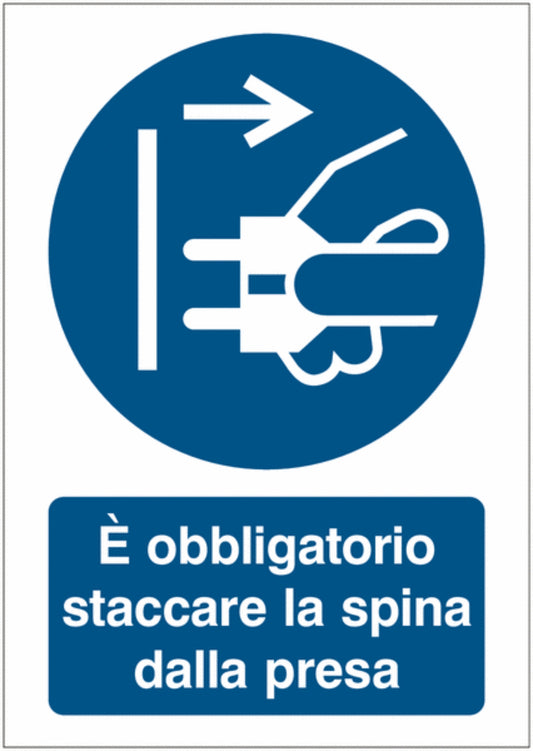 GLOBAL CARTELLO SEGNALETICO - È obbligatorio staccare la spina dalla presa -  Adesivo Extra Resistente, Pannello in Forex, Pannello In Alluminio