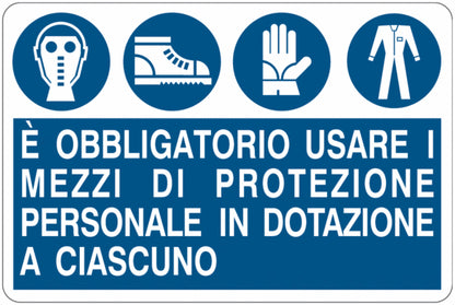 GLOBAL CARTELLO SEGNALETICO - È obbligatorio usare i mezzi di protezione personale in dotazione a ciascuno (Standard) -  Adesivo Extra Resistente, Pannello in Forex, Pannello In Alluminio