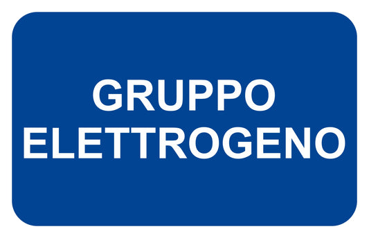 GLOBAL CARTELLO SEGNALETICO - GRUPPO ELETTROGENO - Adesivo Extra Resistente, Pannello in Forex, Pannello In Alluminio